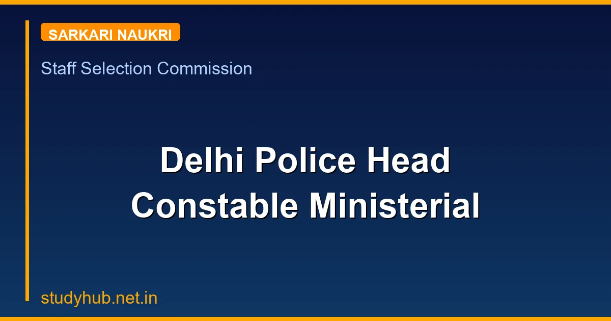Delhi Police Head Constable Ministerial