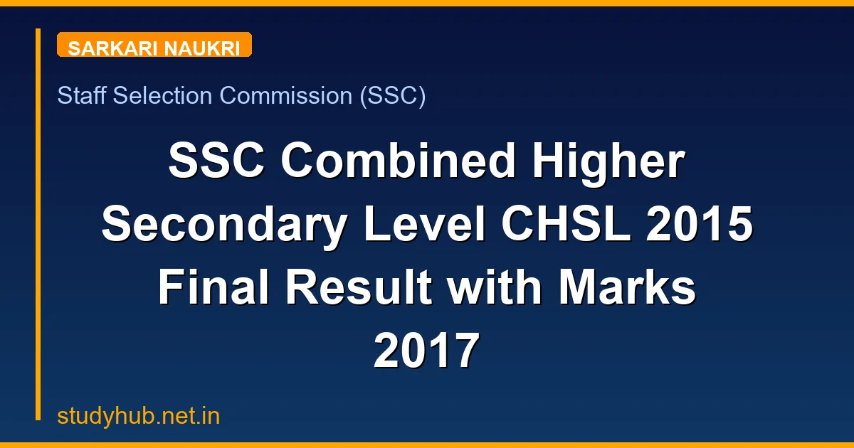 SSC Combined Higher Secondary Level CHSL 2015 Final Result with Marks 2017