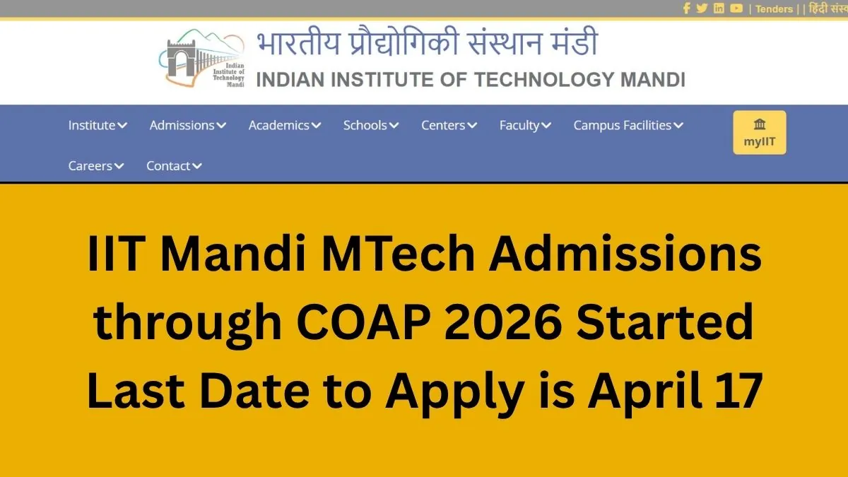 Scenic view of the Indian Institute of Technology (IIT) Mandi campus with academic buildings, representing MTech admissions for 2026.