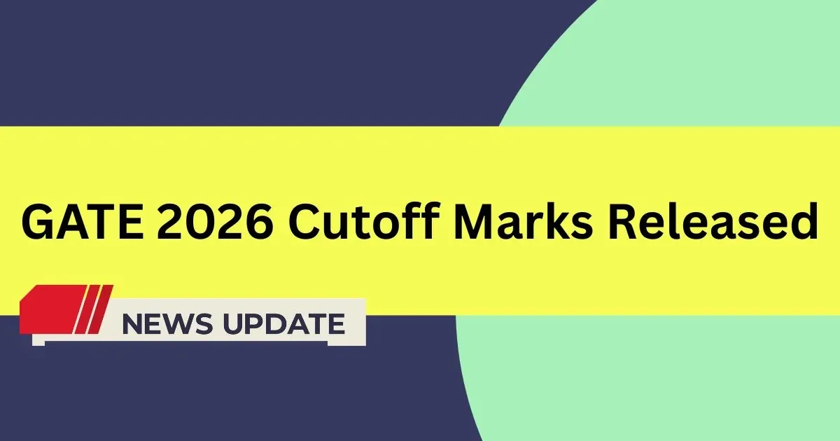 A graphic showing the text 'GATE 2026 Cutoff Released' with logos of engineering branches like CSE, ME, and EE.