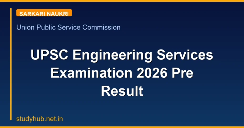 UPSC Engineering Services Examination 2026 Pre Result