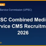 UPSC Combined Medical Service CMS Recruitment 2026
