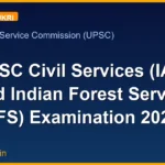 UPSC Civil Services (IAS) and Indian Forest Service (IFS) Examination 2024
