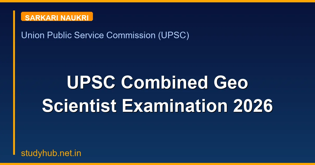 UPSC Combined Geo Scientist Examination 2026