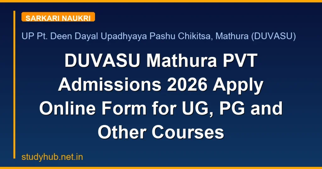 DUVASU Mathura PVT Admissions 2026 Apply Online Form for UG, PG and Other Courses