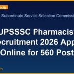 UPSSSC Pharmacist Recruitment 2026 Apply Online for 560 Post