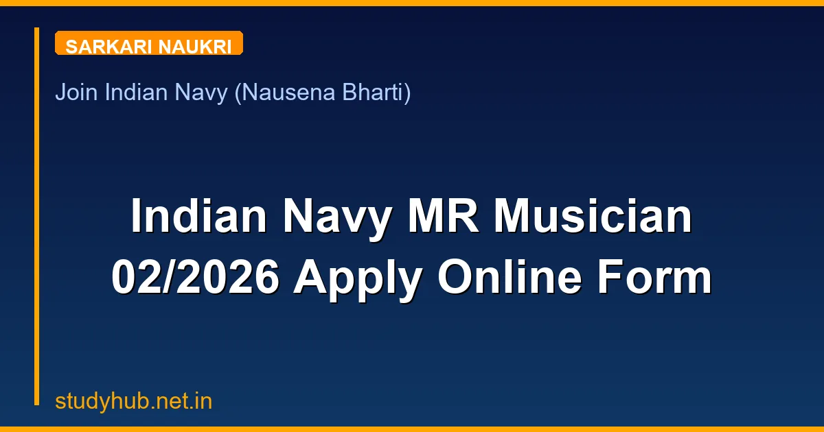 Indian Navy MR Musician 02/2026 Apply Online Form