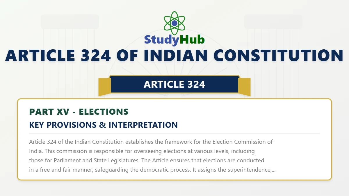 What is Article 324 of Indian Constitution - Defination & Meaning