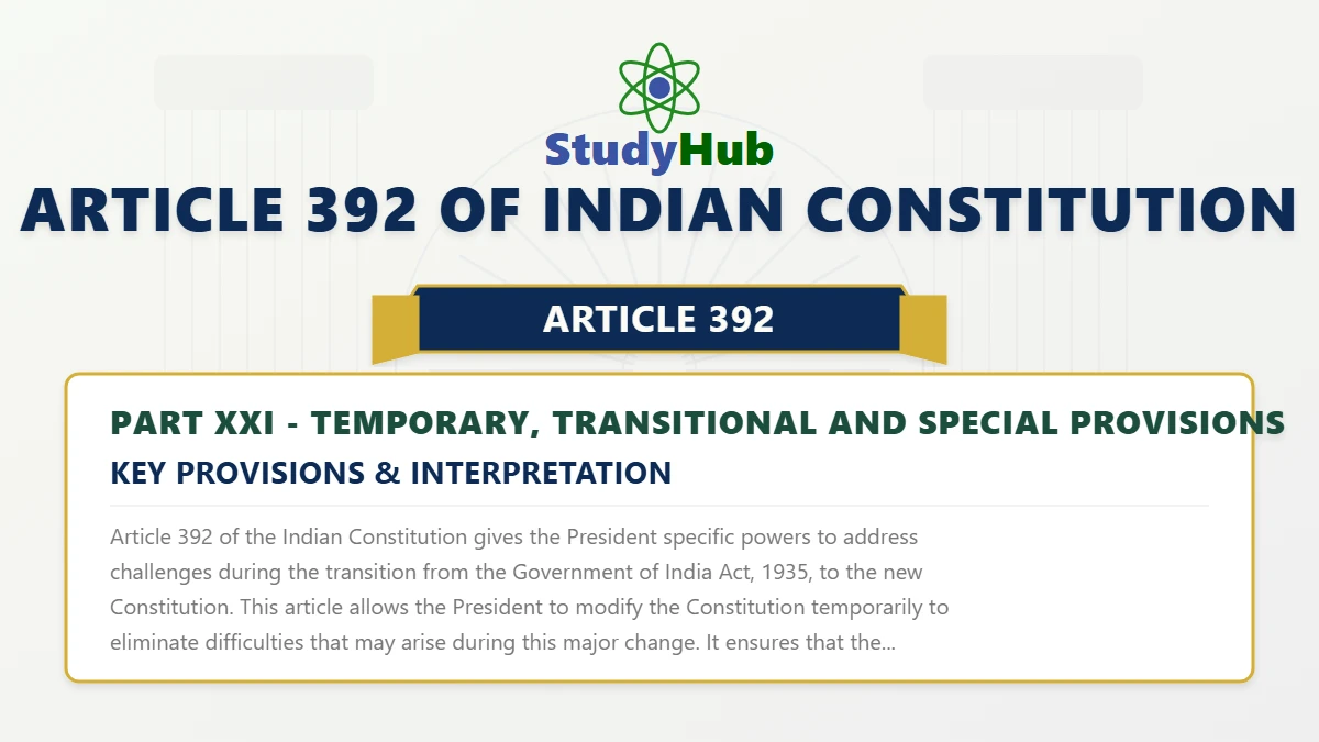 What is Article 392 of Indian Constitution - Defination & Meaning