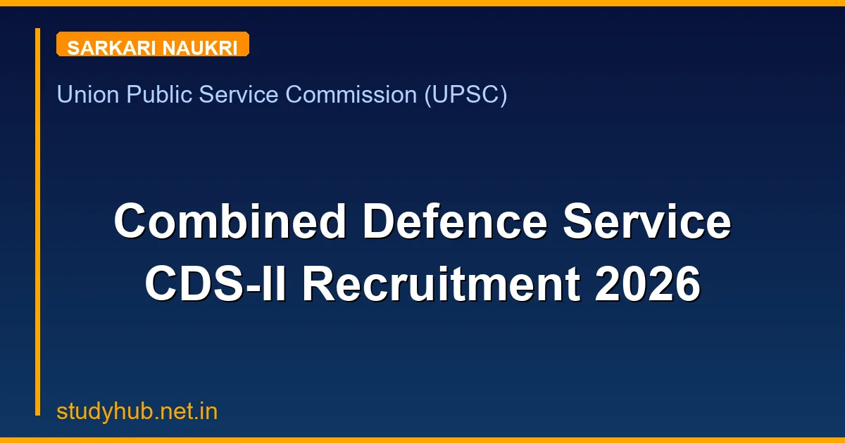 Combined Defence Service CDS-II Recruitment 2026