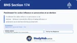BNS Section 174 Punishment for undue influence or personation at an election