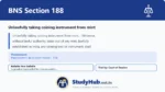 BNS Section 188 Unlawfully taking coining instrument from mint