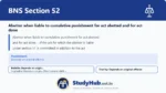 BNS Section 52 Abettor when liable to cumulative punishment for act abetted and for act done