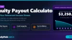 Annuity Payout Calculator Free online annuity payout calculator to quickly and accurately compute your results. Simple, fast, and easy to use.