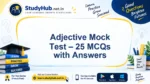 Adjective Mock Test – 25 MCQs with Answers | StudyHUB
