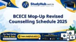StudyHUB – Free Open Educational Resources BCECE Mop-Up Revised Counselling Schedule 2025