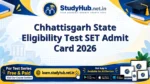 Chhattisgarh State Eligibility Test SET Admit Card 2026