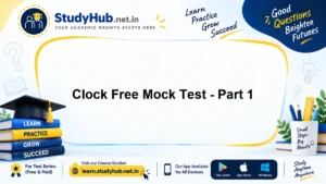 StudyHUB Official Mock Test - Clock Free Mock Test - Part 1 for Govt Exam Preparation