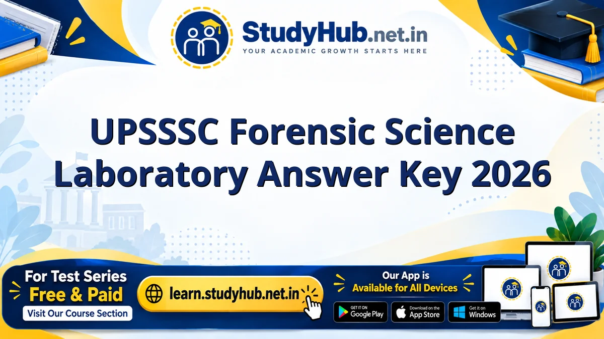 UPSSSC Forensic Science Laboratory Answer Key 2026 UPSSSC Forensic Science Laboratory Answer Key 2026