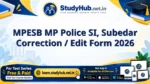 MPESB MP Police SI, Subedar Correction / Edit Form 2026