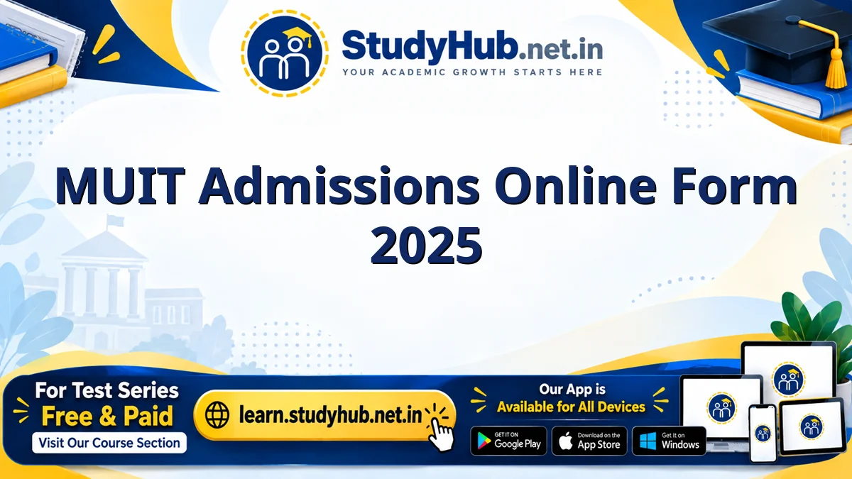 MUIT Admissions Online Form 2025