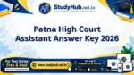 Patna High Court Assistant Answer Key 2026