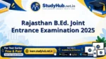 Rajasthan B.Ed. Joint Entrance Examination 2025