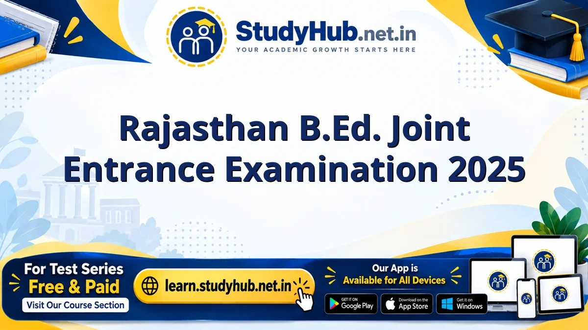 Rajasthan B.Ed. Joint Entrance Examination 2025
