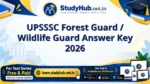 StudyHUB – Free Open Educational Resources UPSSSC Forest Guard / Wildlife Guard Answer Key 2026