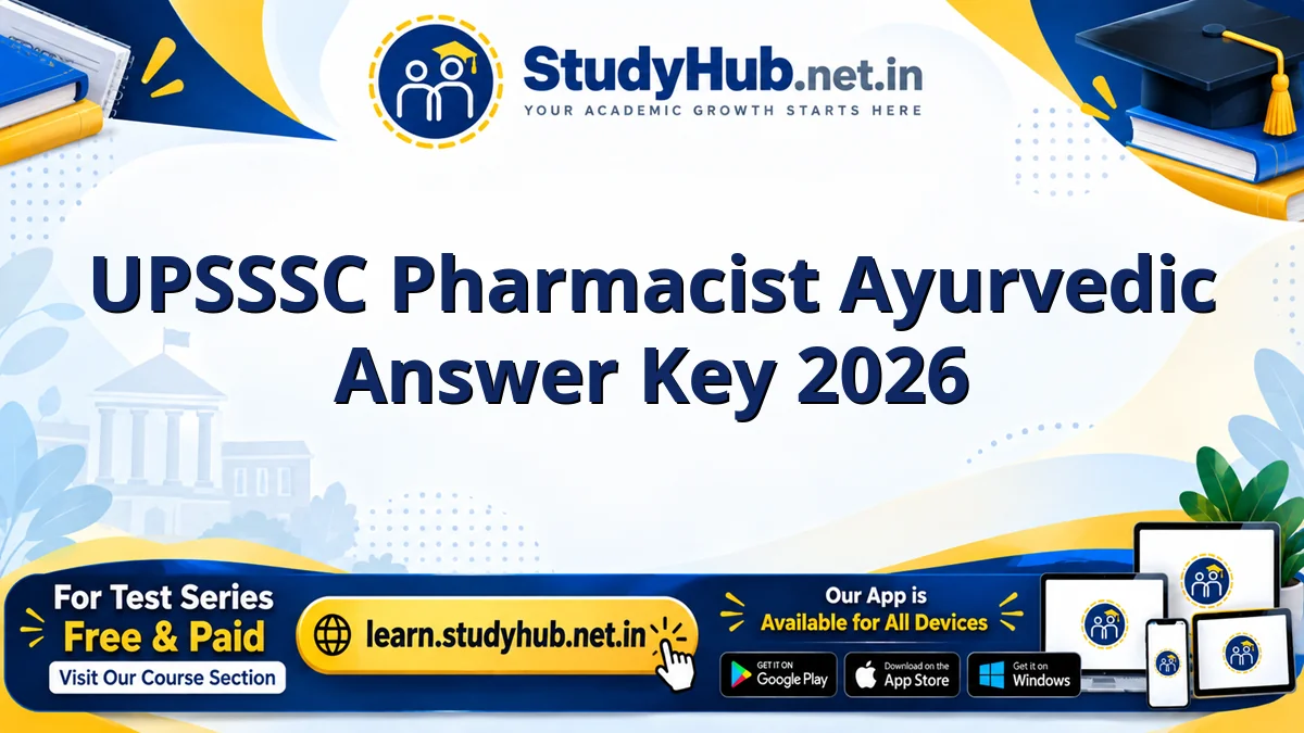 UPSSSC Pharmacist Ayurvedic Answer Key 2026 UPSSSC Pharmacist Ayurvedic Answer Key 2026