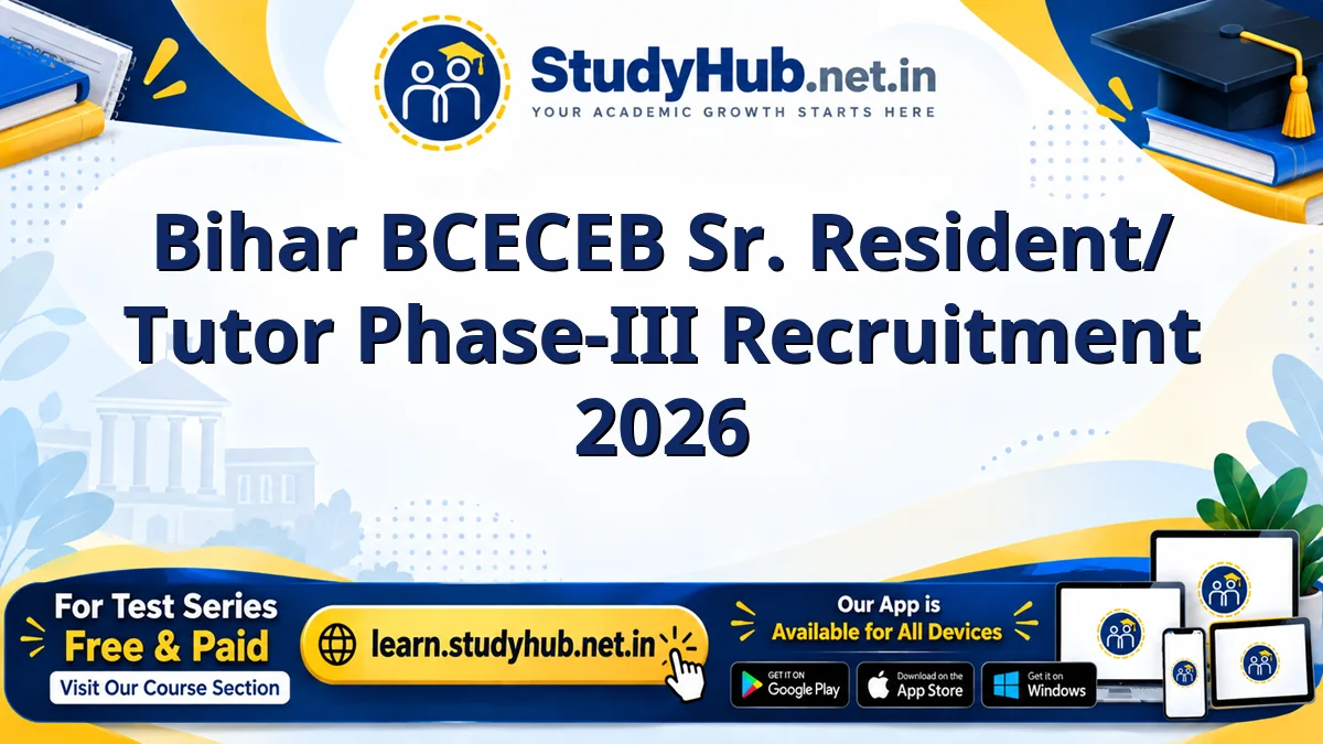 Bihar BCECEB Sr. Resident/ Tutor Phase-III Recruitment 2026