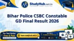Bihar Police CSBC Constable GD Final Result 2026