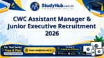 CWC Assistant Manager & Junior Executive Recruitment 2026