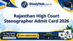 Rajasthan High Court Stenographer Admit Card 2026