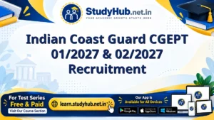 Indian Coast Guard CGEPT 01/2027 & 02/2027 Recruitment