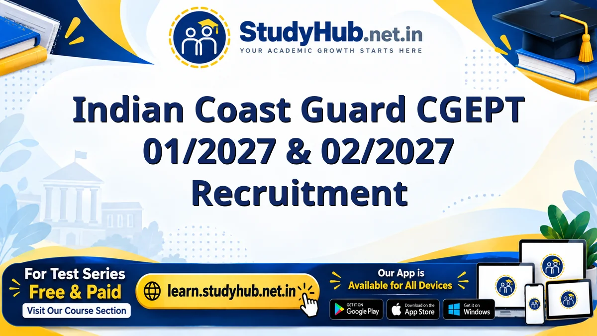 Indian Coast Guard CGEPT 01/2027 & 02/2027 Recruitment