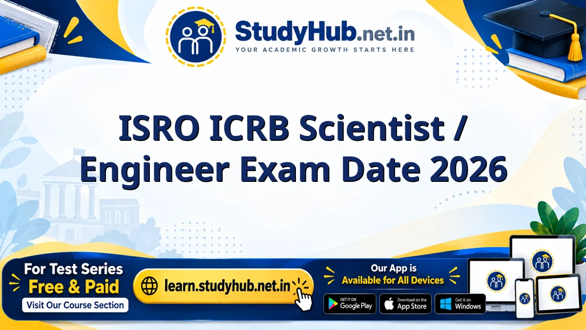 ISRO ICRB Scientist / Engineer New Exam Date 2026 ISRO ICRB Scientist / Engineer Exam Date 2026