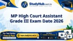 MP High Court Assistant Grade III Exam Date 2026