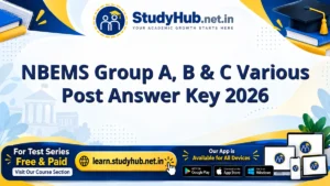 StudyHUB – Free Open Educational Resources NBEMS Group A, B & C Various Post Answer Key 2026