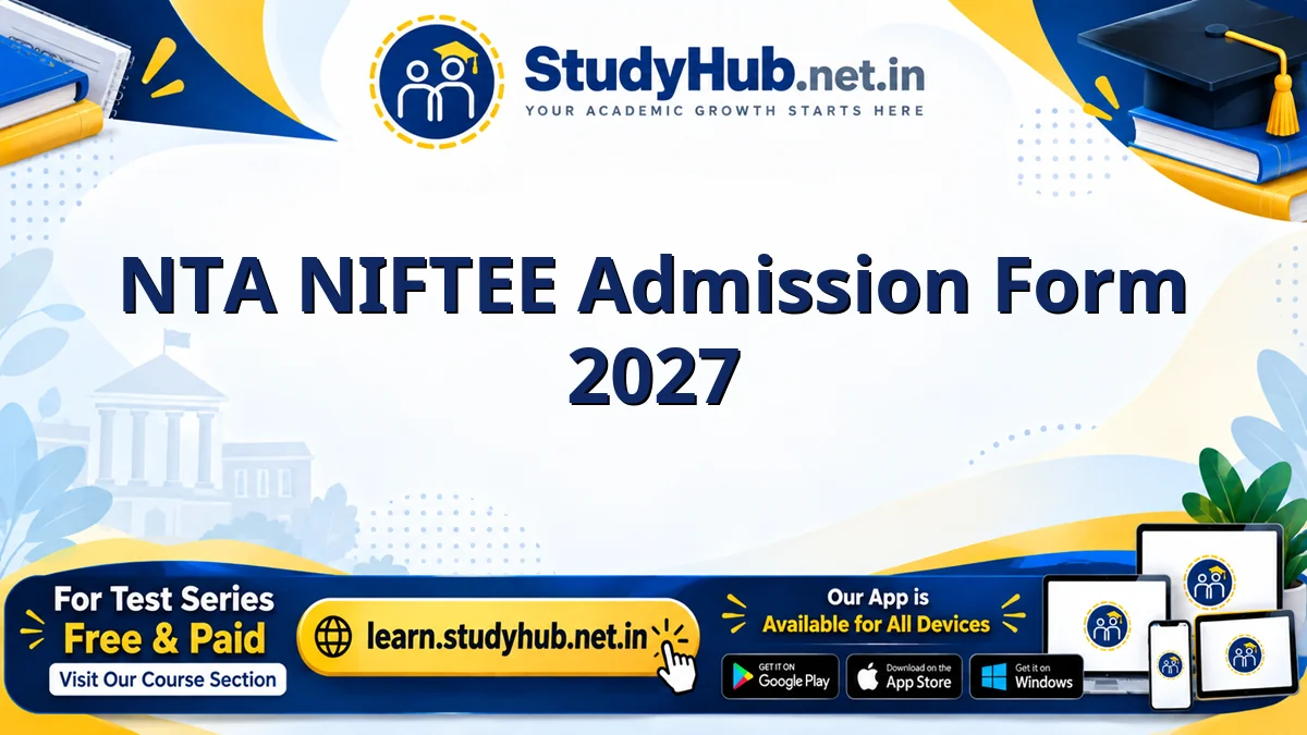 NTA NIFTEE Online Form 2027 NTA NIFTEE Admission Form 2027