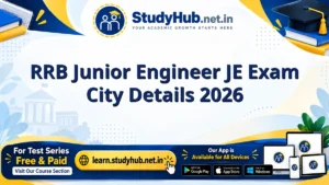 StudyHUB – Free Open Educational Resources RRB Junior Engineer JE Exam City Details 2026