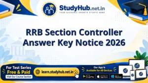 StudyHUB – Free Open Educational Resources RRB Section Controller Answer Key Notice 2026