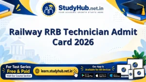 StudyHUB – Free Open Educational Resources Railway RRB Technician Admit Card 2026