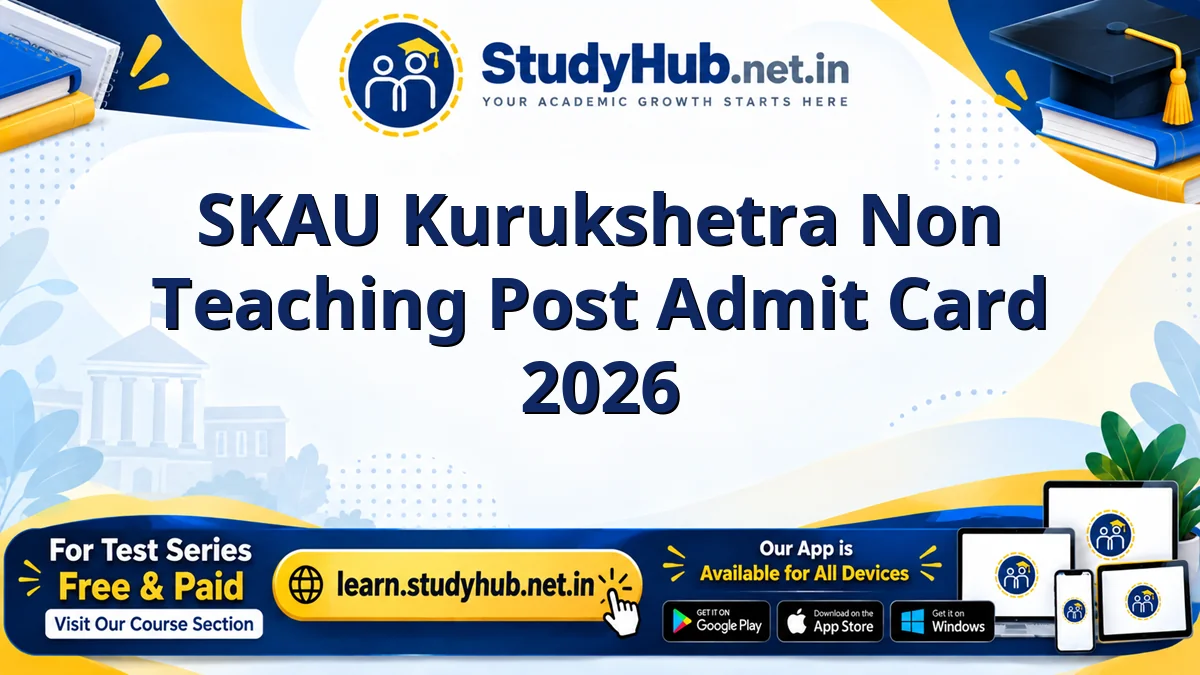 SKAU Kurukshetra Non Teaching Post Admit Card 2026