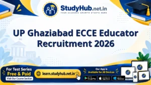 StudyHUB – Free Open Educational Resources UP Ghaziabad ECCE Educator Recruitment 2026