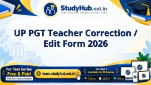 StudyHUB – Free Open Educational Resources UP PGT Teacher Correction / Edit Form 2026