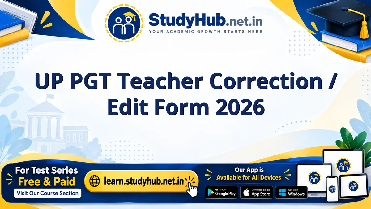 UP PGT Teacher Correction / Edit Form 2026 UP PGT Teacher Correction / Edit Form 2026
