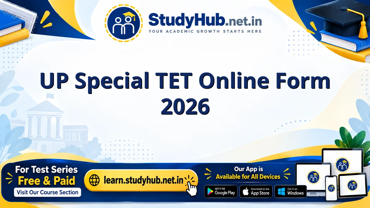 UP Special TET Online Form 2026 UP Special TET Online Form 2026