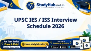 StudyHUB – Free Open Educational Resources UPSC IES / ISS Interview Schedule 2026