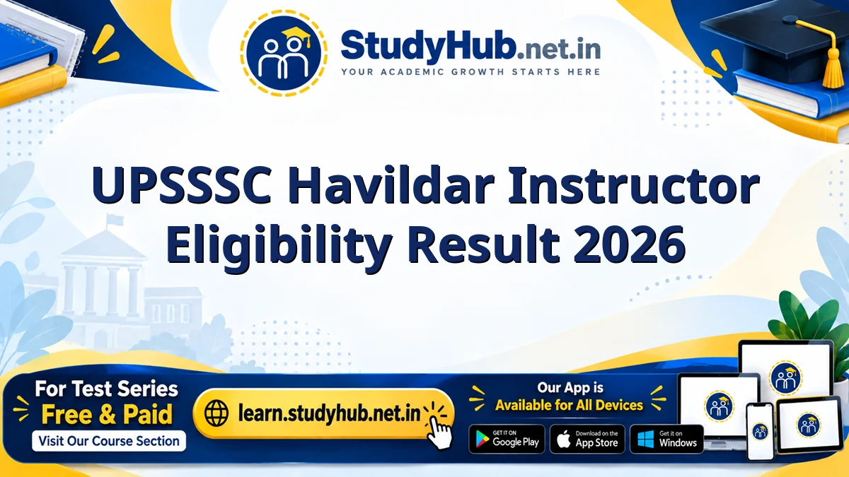 UPSSSC Havildar Instructor Eligibility Result 2026 UPSSSC Havildar Instructor Eligibility Result 2026